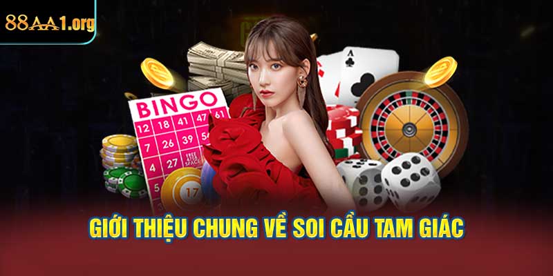 Giới thiệu chung về Soi cầu tam giác