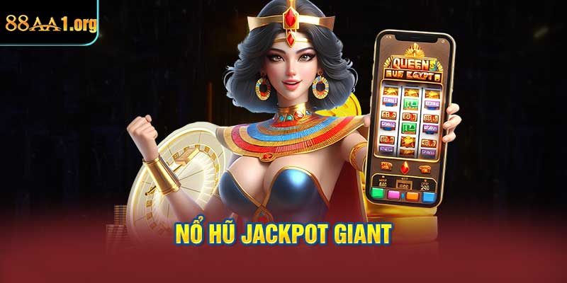 Nổ hũ Jackpot Giant
